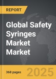 Safety Syringes Market - Global Strategic Business Report- Product Image
