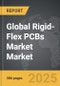 Rigid-Flex PCBs Market - Global Strategic Business Report - Product Thumbnail Image