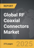 RF Coaxial Connectors - Global Strategic Business Report- Product Image