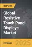 Resistive Touch Panel Displays - Global Strategic Business Report- Product Image