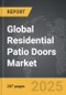 Residential Patio Doors - Global Strategic Business Report - Product Thumbnail Image
