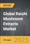 Reishi Mushroom Extracts - Global Strategic Business Report - Product Thumbnail Image