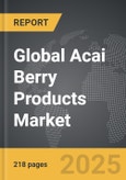 Acai Berry Products - Global Strategic Business Report- Product Image