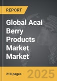 Acai Berry Products Market - Global Strategic Business Report- Product Image