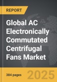 AC Electronically Commutated Centrifugal Fans - Global Strategic Business Report- Product Image