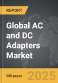 AC and DC Adapters - Global Strategic Business Report- Product Image