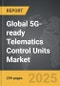 5G-ready Telematics Control Units (TCU) - Global Strategic Business Report - Product Thumbnail Image