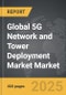 5G Network and Tower Deployment Market - Global Strategic Business Report - Product Thumbnail Image
