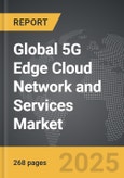 5G Edge Cloud Network and Services - Global Strategic Business Report- Product Image