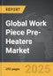 Work Piece Pre-Heaters - Global Strategic Business Report - Product Thumbnail Image