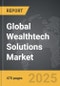 Wealthtech Solutions - Global Stategic Business Report - Product Thumbnail Image