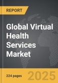 Virtual Health Services - Global Strategic Business Report- Product Image