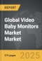 Video Baby Monitors Market - Global Strategic Business Report - Product Thumbnail Image