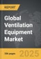 Ventilation Equipment - Global Stategic Business Report - Product Thumbnail Image
