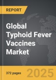 Typhoid Fever Vaccines - Global Strategic Business Report- Product Image