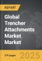 Trencher Attachments Market - Global Strategic Business Report - Product Thumbnail Image
