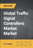 Traffic Signal Controllers Market - Global Strategic Business Report- Product Image