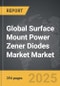 Surface Mount Power Zener Diodes Market - Global Strategic Business Report - Product Image