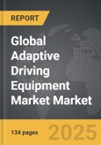 Adaptive Driving Equipment Market - Global Strategic Business Report- Product Image