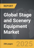 Stage and Scenery Equipment - Global Strategic Business Report- Product Image