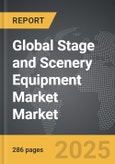 Stage and Scenery Equipment Market - Global Strategic Business Report- Product Image