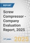 Screw Compressor - Company Evaluation Report, 2025 - Product Thumbnail Image