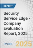Security Service Edge (SSE) - Company Evaluation Report, 2025- Product Image