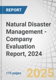 Natural Disaster Management - Company Evaluation Report, 2024- Product Image