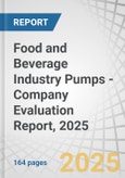 Food and Beverage Industry Pumps - Company Evaluation Report, 2025- Product Image