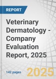 Veterinary Dermatology - Company Evaluation Report, 2025- Product Image