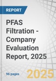 PFAS Filtration - Company Evaluation Report, 2025- Product Image