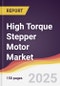 High Torque Stepper Motor Market Report: Trends, Forecast and Competitive Analysis to 2031 - Product Thumbnail Image