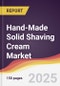 Hand-Made Solid Shaving Cream Market Report: Trends, Forecast and Competitive Analysis to 2031 - Product Image