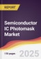 Semiconductor IC Photomask Market Report: Trends, Forecast and Competitive Analysis to 2031 - Product Thumbnail Image