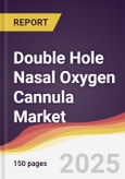 Double Hole Nasal Oxygen Cannula Market Report: Trends, Forecast and Competitive Analysis to 2031- Product Image