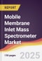 Mobile Membrane Inlet Mass Spectrometer Market Report: Trends, Forecast and Competitive Analysis to 2031 - Product Thumbnail Image