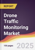 Drone Traffic Monitoring Market Report: Trends, Forecast and Competitive Analysis to 2031- Product Image