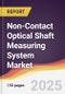Non-Contact Optical Shaft Measuring System Market Report: Trends, Forecast and Competitive Analysis to 2031 - Product Thumbnail Image