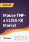 Mouse TNF-a ELISA Kit Market Report: Trends, Forecast and Competitive Analysis to 2031 - Product Thumbnail Image