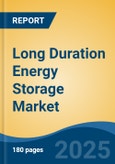 Long Duration Energy Storage Market - Global Industry Size, Share, Trends, Opportunity, and Forecast, 2020-2030F- Product Image