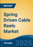 Spring Driven Cable Reels Market - Global Industry Size, Share, Trends, Opportunity, and Forecast, 2020-2030F- Product Image
