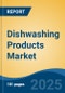Dishwashing Products Market - Global Industry Size, Share, Trends, Opportunity, and Forecast, 2020-2030F - Product Thumbnail Image