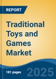 Traditional Toys and Games Market - Global Industry Size, Share, Trends, Opportunity, and Forecast, 2020-2030F- Product Image