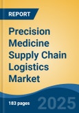 Precision Medicine Supply Chain Logistics Market - Global Industry Size, Share, Trends, Opportunity, and Forecast, 2020-2030F- Product Image