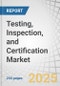 Testing, Inspection, and Certification (TIC) Market - Company Evaluation Report, 2025 - Product Thumbnail Image