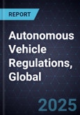 Autonomous Vehicle Regulations, Global, 2024- Product Image