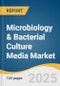 Microbiology & Bacterial Culture Media Market Size, Share & Trends Analysis Report by Product (Dehydrated Culture Media, Ready-to-use Media), Application (Pharmaceutical & Biopharmaceutical Production), and Region with Growth Forecasts, 2025-2030 - Product Thumbnail Image
