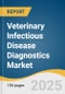 Veterinary Infectious Disease Diagnostics Market Size, Share & Trends Analysis Report by Animal (Companion, Livestock), Technology (Immunodiagnostics, Molecular Diagnostics), Product, Infection, End-use, and Region with Growth Forecasts, 2025-2030 - Product Thumbnail Image