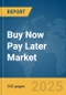 Buy Now Pay Later (BNPL) Market Opportunities and Strategies to 2034 - Product Thumbnail Image