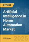 Artificial Intelligence (AI) in Home Automation Market Opportunities and Strategies to 2034- Product Image